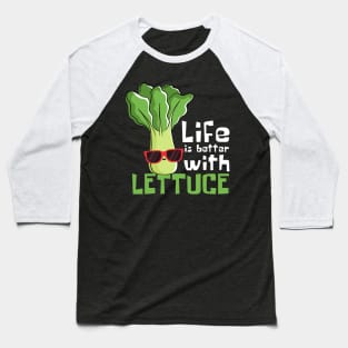 Lettuce Love: Life Is Better With Lettuce Baseball T-Shirt